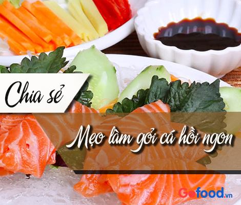 MẸO LÀM MÓN GỎI CÁ HỒI NAUY NGON meo-lam-mon-goi-ca-hoi-nauy-ngon
